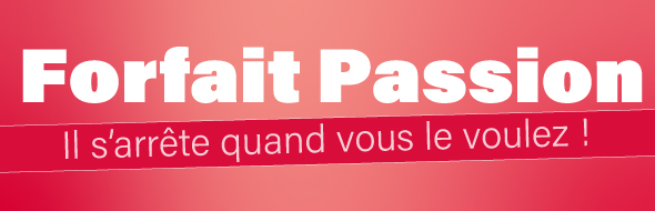 Forfait passion