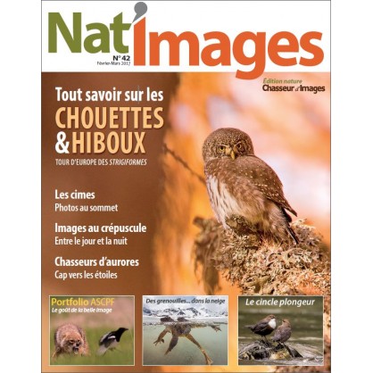 NAT'IMAGES 42 - FEVRIER-MARS 2017 NAT'IMAGES 42 - FEVRIER-MARS 2017