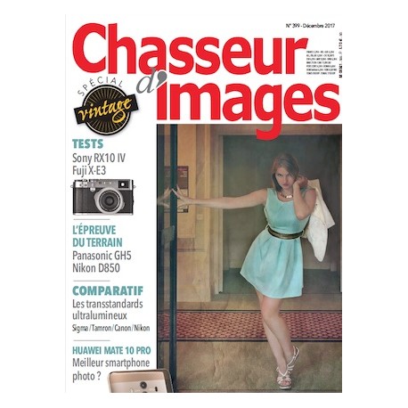 CHASSEUR D'IMAGES 399 - DECEMBRE 2017 CHASSEUR D'IMAGES 399 - DECEMBRE 2017