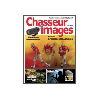 CHASSEUR D'IMAGES 404 - JUIN 2018 CHASSEUR D'IMAGES 404 - JUIN 2018
