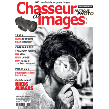 CHASSEUR D'IMAGES 408 - DECEMBRE 2018 CHASSEUR D'IMAGES 408 - DECEMBRE 2018