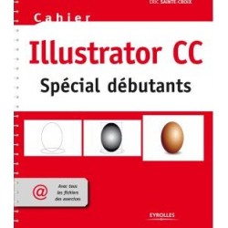 ILLUSTRATOR CC POUR DEBUTANTS